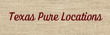 Texas Pure Locations